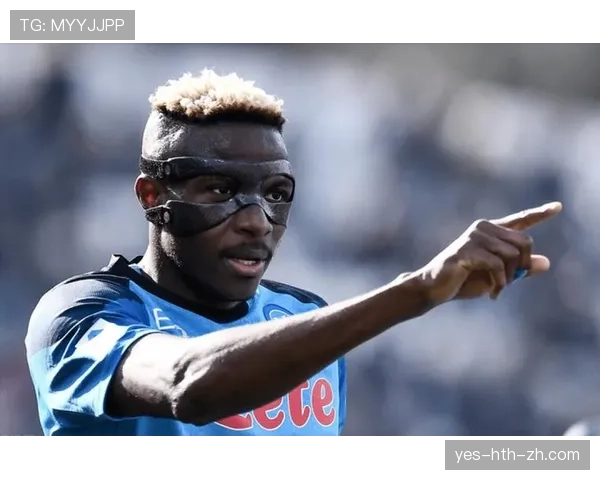 奥斯梅恩如何成为那不勒斯进攻体系的核心支点？