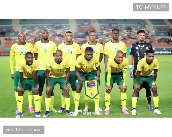 南非冲击2026世界杯:阵容实力与出线前景分析 南非冲击2026世界杯:阵容实力与出线前景分析
